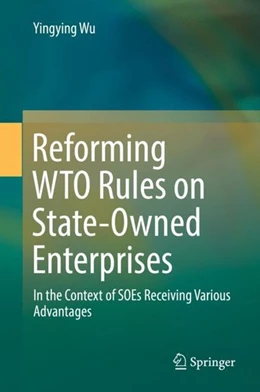 Abbildung von Wu | Reforming WTO Rules on State-Owned Enterprises | 1. Auflage | 2019 | beck-shop.de
