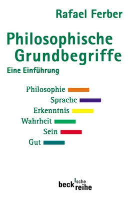 Abbildung von Ferber, Rafael | Philosophische Grundbegriffe 1 | 8. Auflage | 2009 | 1054 | beck-shop.de