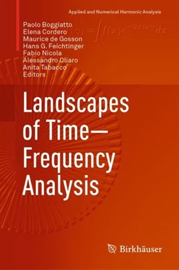 Abbildung von Boggiatto / Cordero | Landscapes of Time-Frequency Analysis | 1. Auflage | 2019 | beck-shop.de