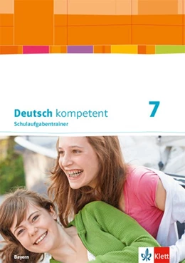 Abbildung von Deutsch kompetent 7. Ausgabe Bayern. Schulaufgabentrainer Klasse 7 | 1. Auflage | 2019 | beck-shop.de