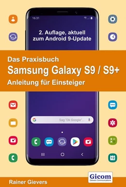 Abbildung von Gievers | Das Praxisbuch Samsung Galaxy S9 / S9+ - Anleitung für Einsteiger | 2. Auflage | 2019 | beck-shop.de