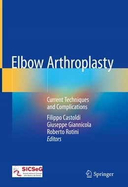 Abbildung von Castoldi / Giannicola | Elbow Arthroplasty | 1. Auflage | 2019 | beck-shop.de