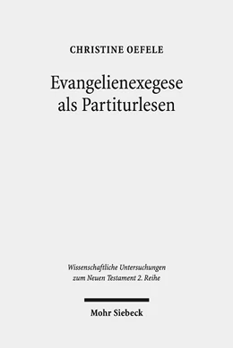 Abbildung von Oefele | Evangelienexegese als Partiturlesen | 1. Auflage | 2019 | 490 | beck-shop.de