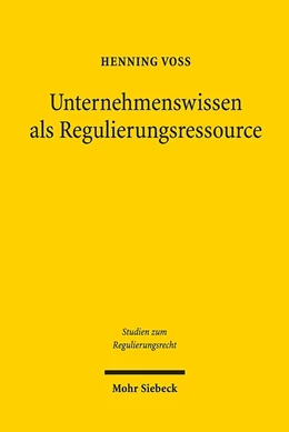 Abbildung von Voß | Unternehmenswissen als Regulierungsressource | 1. Auflage | 2019 | 13 | beck-shop.de