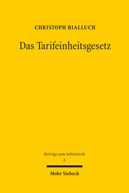 Abbildung von Bialluch | Das Tarifeinheitsgesetz | 1. Auflage | 2019 | 6 | beck-shop.de
