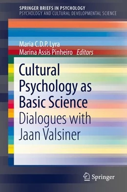 Abbildung von Lyra / Pinheiro | Cultural Psychology as Basic Science | 1. Auflage | 2019 | beck-shop.de