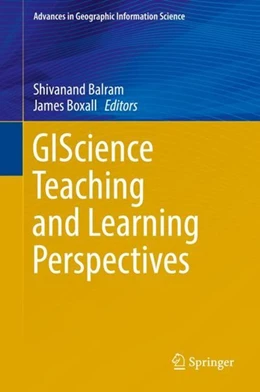 Abbildung von Balram / Boxall | GIScience Teaching and Learning Perspectives | 1. Auflage | 2019 | beck-shop.de