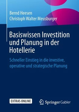 Abbildung von Heesen / Meusburger | Basiswissen Investition und Planung in der Hotellerie | 1. Auflage | 2019 | beck-shop.de