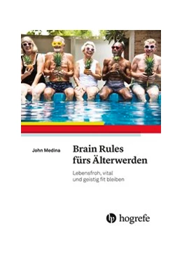 Abbildung von Medina | Brain Rules fürs Älterwerden | 1. Auflage | 2019 | beck-shop.de