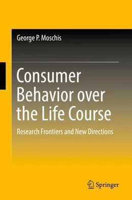 Abbildung von Moschis | Consumer Behavior over the Life Course | 1. Auflage | 2019 | beck-shop.de