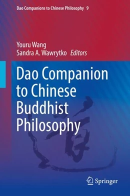 Abbildung von Wang / Wawrytko | Dao Companion to Chinese Buddhist Philosophy | 1. Auflage | 2019 | beck-shop.de