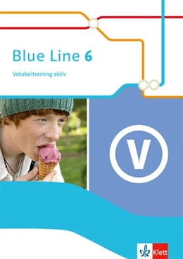Abbildung von Blue Line 6. Vokabeltraining aktiv Klasse 10 | 1. Auflage | 2019 | beck-shop.de