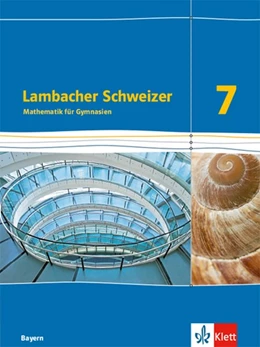 Abbildung von Lambacher Schweizer Mathematik 7. Ausgabe Bayern. Schülerbuch Klasse 7 | 1. Auflage | 2019 | beck-shop.de