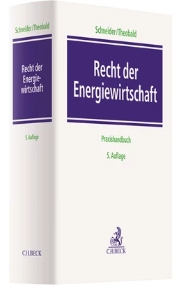 Abbildung von Schneider / Theobald | Recht der Energiewirtschaft | 5. Auflage | 2021 | beck-shop.de