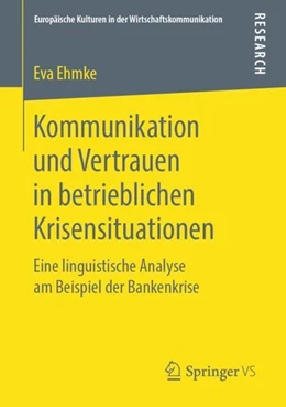 Abbildung von Ehmke | Kommunikation und Vertrauen in betrieblichen Krisensituationen | 1. Auflage | 2019 | beck-shop.de