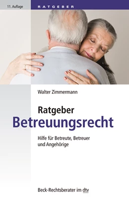 Abbildung von Zimmermann | Ratgeber Betreuungsrecht | 11. Auflage | 2020 | 51240 | beck-shop.de