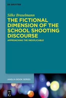 Abbildung von Braselmann | The Fictional Dimension of the School Shooting Discourse | 1. Auflage | 2019 | 65 | beck-shop.de