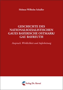 Abbildung von Schaller | Geschichte des nationalsozialistischen Gaues Bayerische Ostmark/Gau Bayreuth | 1. Auflage | 2019 | 110 | beck-shop.de