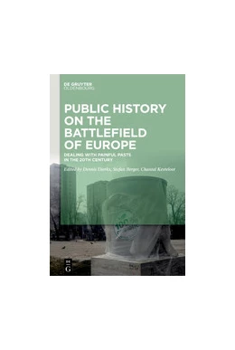 Abbildung von Dierks / Berger | Public History on the Battlefields of Europe | 1. Auflage | 2024 | beck-shop.de