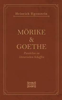 Abbildung von Ilgenstein | Mörike und Goethe | 1. Auflage | 2019 | beck-shop.de