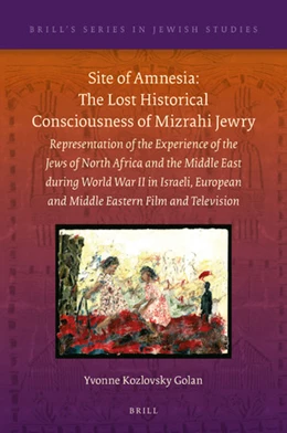Abbildung von Kozlovsky Golan | Site of Amnesia: The Lost Historical Consciousness of Mizrahi Jewry | 1. Auflage | 2019 | 64 | beck-shop.de