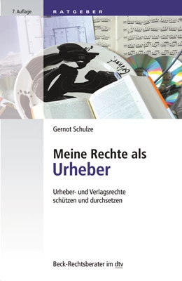Abbildung von Schulze | Meine Rechte als Urheber | 7. Auflage | 2020 | 51241 | beck-shop.de