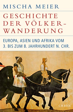 Cover: Mischa Meier, Geschichte der Völkerwanderung