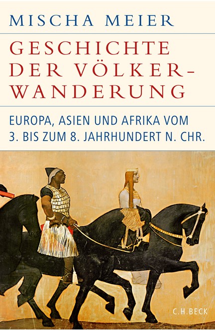 Cover: Mischa Meier, Geschichte der Völkerwanderung