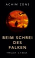 Cover: Zons, Achim, Beim Schrei des Falken