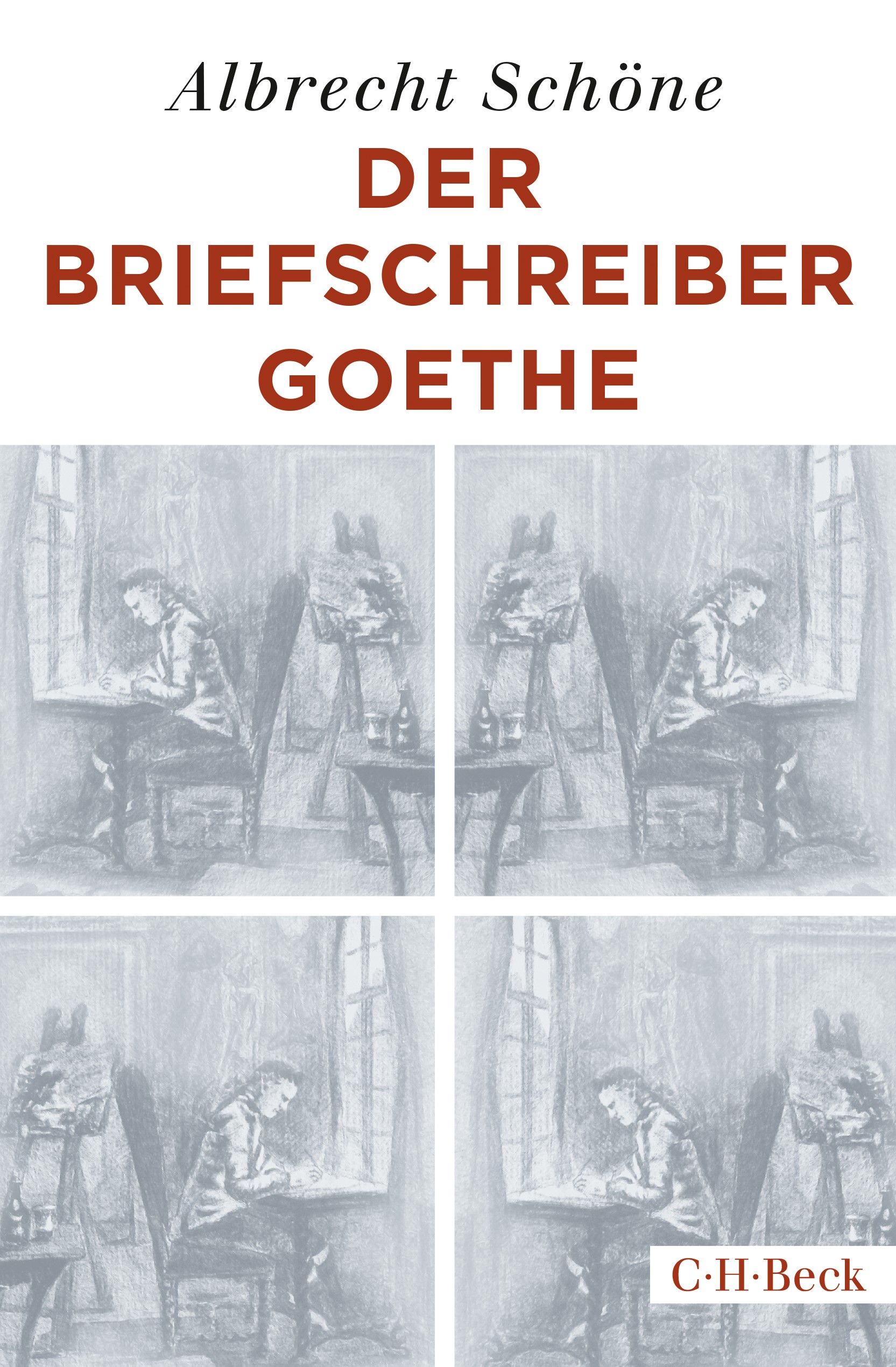 Cover: Schöne, Albrecht, Der Briefschreiber Goethe
