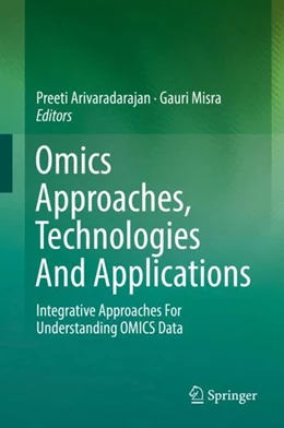 Abbildung von Arivaradarajan / Misra | Omics Approaches, Technologies And Applications | 1. Auflage | 2019 | beck-shop.de
