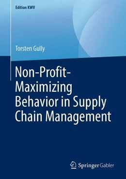 Abbildung von Gully | Non-Profit-Maximizing Behavior in Supply Chain Management | 1. Auflage | 2019 | beck-shop.de