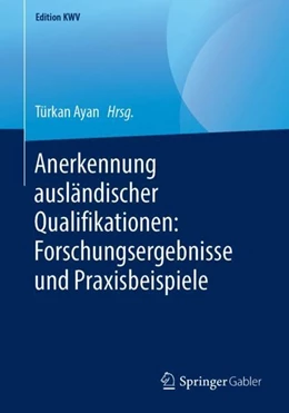 Abbildung von Ayan | Anerkennung ausländischer Qualifikationen: Forschungsergebnisse und Praxisbeispiele | 1. Auflage | 2019 | beck-shop.de