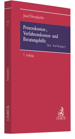 Abbildung von Dörndorfer | Prozesskosten-, Verfahrenskosten- und Beratungshilfe für Anfänger | 7. Auflage | 2020 | beck-shop.de