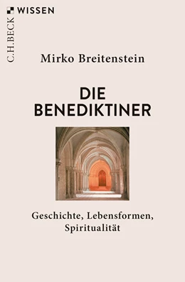 Abbildung von Breitenstein, Mirko | Die Benediktiner | 1. Auflage | 2019 | 2894 | beck-shop.de