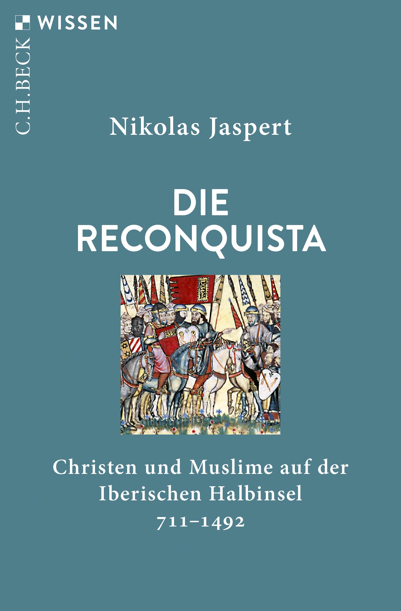 Cover: Jaspert, Nikolas, Die Reconquista