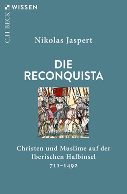 Cover: Jaspert, Nikolas, Die Reconquista