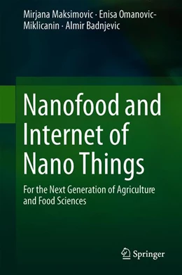 Abbildung von Maksimovic / Omanovic-Miklicanin | Nanofood and Internet of Nano Things | 1. Auflage | 2019 | beck-shop.de