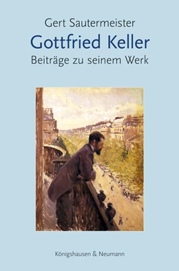 Abbildung von Sautermeister | Gottfried Keller | 1. Auflage | 2024 | beck-shop.de