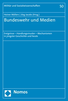 Abbildung von Möllers / Jacobs | Bundeswehr und Medien | 1. Auflage | 2019 | 50 | beck-shop.de