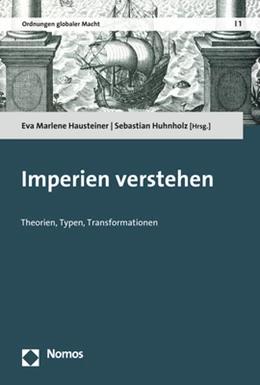 Abbildung von Hausteiner / Huhnholz | Imperien verstehen | 1. Auflage | 2019 | 1 | beck-shop.de