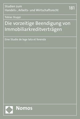 Abbildung von Stuppi | Die vorzeitige Beendigung von Immobiliarkreditverträgen | 1. Auflage | 2019 | 181 | beck-shop.de