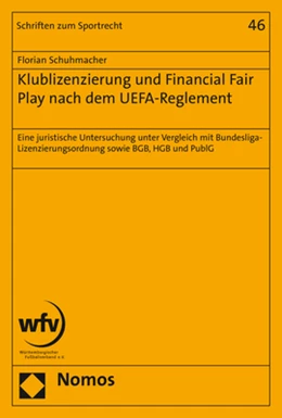 Abbildung von Schuhmacher | Klublizenzierung und Financial Fair Play nach dem UEFA-Reglement | 1. Auflage | 2019 | 46 | beck-shop.de