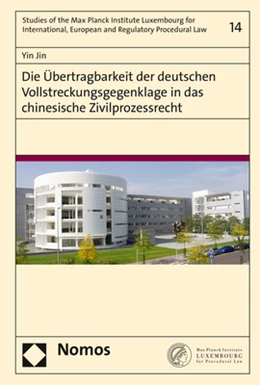 Abbildung von Jin | Die Übertragbarkeit der deutschen Vollstreckungsgegenklage in das chinesische Zivilprozessrecht | 1. Auflage | 2019 | beck-shop.de