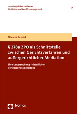 Abbildung von Bushart | § 278a ZPO als Schnittstelle zwischen Gerichtsverfahren und außergerichtlicher Mediation | 1. Auflage | 2019 | 4 | beck-shop.de