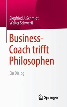 Abbildung von Schmidt / Schwertl | Business-Coach trifft Philosophen | 1. Auflage | 2019 | beck-shop.de