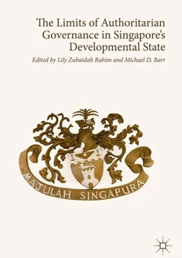Abbildung von Rahim / Barr | The Limits of Authoritarian Governance in Singapore's Developmental State | 1. Auflage | 2019 | beck-shop.de