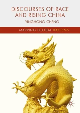Abbildung von Cheng | Discourses of Race and Rising China | 1. Auflage | 2019 | beck-shop.de