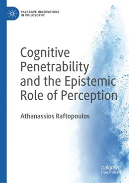 Abbildung von Raftopoulos | Cognitive Penetrability and the Epistemic Role of Perception | 1. Auflage | 2019 | beck-shop.de