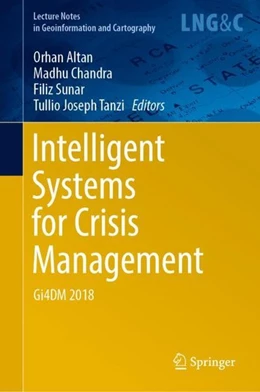 Abbildung von Altan / Chandra | Intelligent Systems for Crisis Management | 1. Auflage | 2019 | beck-shop.de